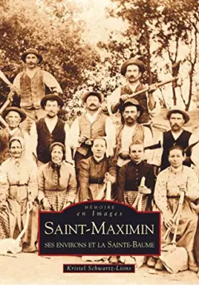 Couverture du produit · Saint-Maximin - ses environs et la Sainte-Baume