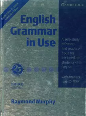 Couverture du produit · English Grammar in Use Silver Hardback with answers and CD-ROM: A Self-study Reference and Practice Book for Intermediate Stude