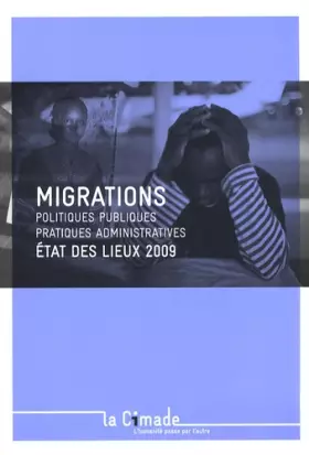 Couverture du produit · Migrations: Etat des lieux 2009 : politiques publiques, pratiques administratives