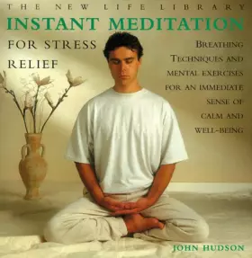 Couverture du produit · Instant Meditation for Stress Relief: Breathing Techniques and Mental Exercises for an Immediate Sense of Calm and Well-Being
