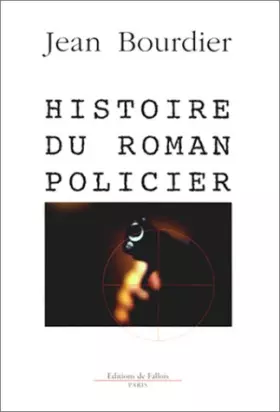 Couverture du produit · Histoire du roman policier