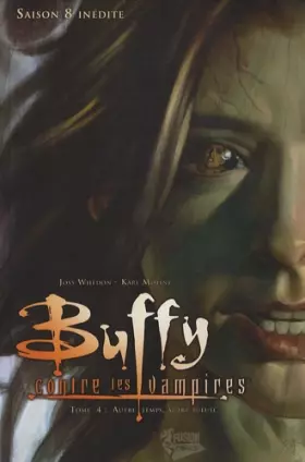 Couverture du produit · Buffy T04 Autre temps, autre tueuse