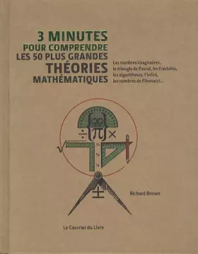Couverture du produit · 3 minutes pour comprendre les 50 plus grandes théories mathématiques