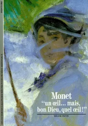 Couverture du produit · Monet : "Un oeil... mais, bon Dieu, quel oeil !"