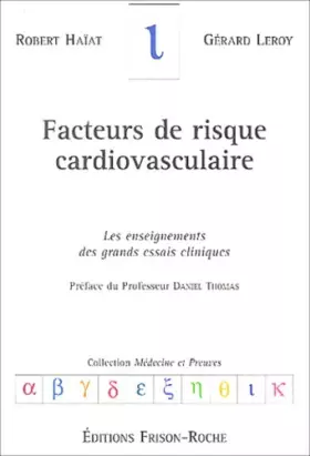 Couverture du produit · Facteurs de risque cardiovasculaire: Les enseignements des grands essais cliniques