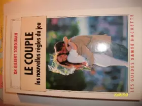 Couverture du produit · Le couple : Les nouvelles règles du jeu (Le grand livre du mois)