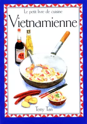 Couverture du produit · Le Petit Livre De La Cuisine Vietnamienne
