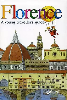 Couverture du produit · Florence. A young travellers' guide