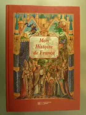 Couverture du produit · MON HISTOIRE DE FRANCE