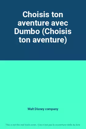 Couverture du produit · Choisis ton aventure avec Dumbo (Choisis ton aventure)