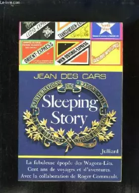 Couverture du produit · Sleeping story : l'épopée des wagons-lits