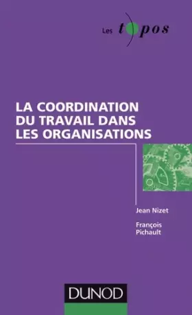 Couverture du produit · La coordination du travail dans les organisations