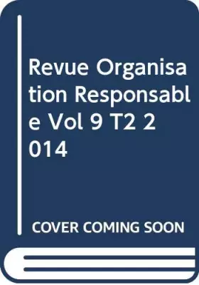 Couverture du produit · REVUE ORGANISATION RESPONSABLE VOL 9 T2 2014