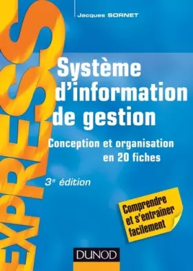 Couverture du produit · Système d'information de gestion - 3e éd. - Conception et organisation en 20 fiches