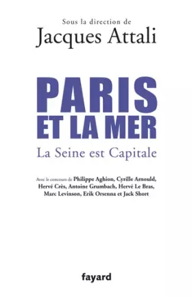 Couverture du produit · Paris et la mer.: La Seine est Capitale