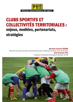 Couverture du produit · Clubs sportifs et collectivités territoriales : enjeux, modèles, partenariats, stratégies