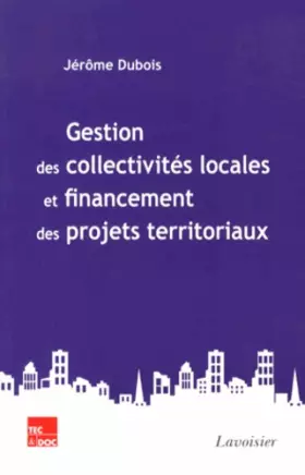 Couverture du produit · Gestion des collectivités locales et financement des projets territoriaux