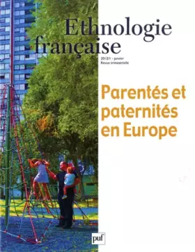 Couverture du produit · Ethnologie française 2012, n° 1: Parentés et paternités en Europe