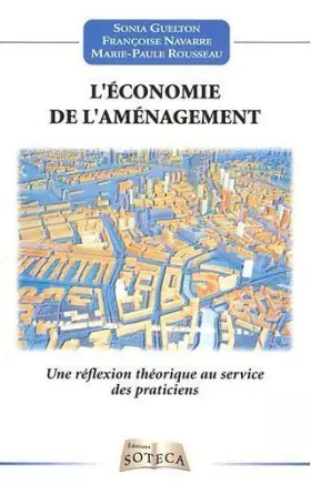 Couverture du produit · L'économie de l'aménagement du territoire : Une réflexion théorique au service des praticiens