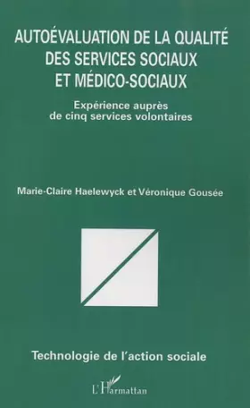 Couverture du produit · Autoévaluation de la qualité des services sociaux et médico-sociaux: Expérience auprès de cinq services volontaires
