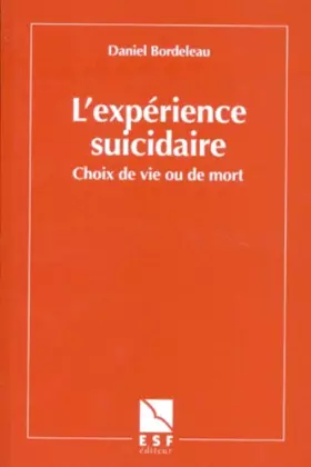 Couverture du produit · L'EXPERIENCE SUICIDAIRE. Choix de vie ou de mort, Perspective archétypale