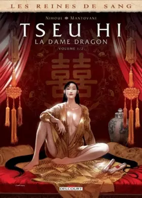 Couverture du produit · Les Reines de sang - Tseu Hi, La Dame Dragon T01