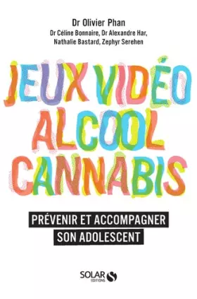 Couverture du produit · Alcool, cannabis, jeux video