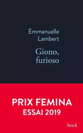 Couverture du produit · Giono, furioso - Prix Femina Essai 2019