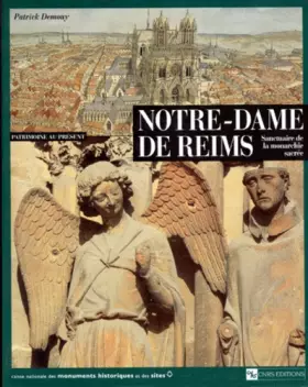 Couverture du produit · Notre-Dame de Reims : Sanctuaire de la monarchie sacrée