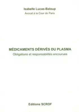 Couverture du produit · Médicaments dérivés du plasma: Obligations et responsabilités encourues