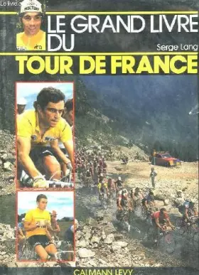Couverture du produit · Le Grand livre du Tour de France