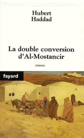 Couverture du produit · La Double conversion d'Al Mostancir