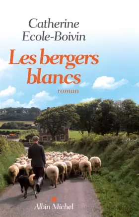 Couverture du produit · Les Bergers blancs