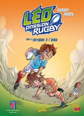 Couverture du produit · Léo Passion Rugby, Tome 2 : Tactiques à l'essai