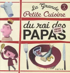 Couverture du produit · La Grande Petite Cuisine du Roi des Papas (1CD audio)