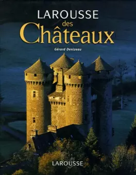 Couverture du produit · Larousse des Châteaux