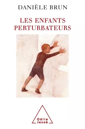 Couverture du produit · Les enfants perturbateurs