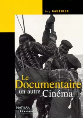 Couverture du produit · Le documentaire, un autre cinéma