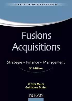 Couverture du produit · Fusions acquisitions - 5e éd. - Stratégie. Finance. Management