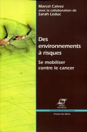Couverture du produit · Des environnements à risques: Se mobiliser contre le cancer