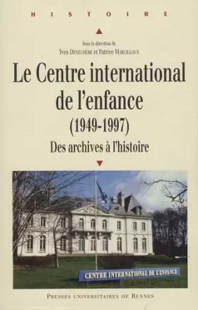 Couverture du produit · CENTRE NATIONAL DE L ENFANCE 1949 1997