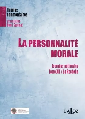 Couverture du produit · La personnalité morale - Journées nationales - Tome XII La Rochelle