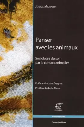 Couverture du produit · Panser avec les animaux : Sociologie du soin par le contact animalier