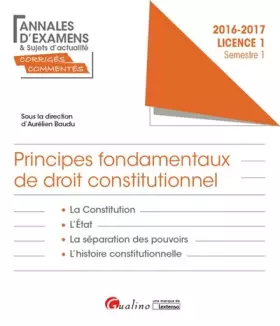 Couverture du produit · Principes fondamentaux de droit constitutionnel Licence 1 Semestre 1: la Constitution  L'Etat  La séparation des pouvoirs  L'hi