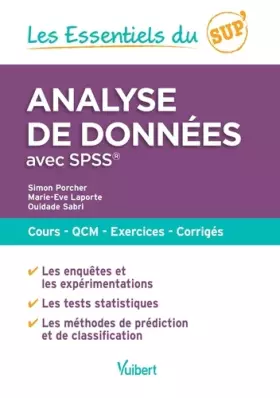 Couverture du produit · Les Essentiels du Sup : Analyse de données avec SPSS: Cours - QCM - Exercices - Corrigés