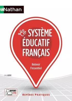 Couverture du produit · Le système éducatif français - Repères pratiques