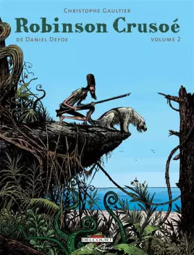 Couverture du produit · Robinson Crusoé, Tome 2 :