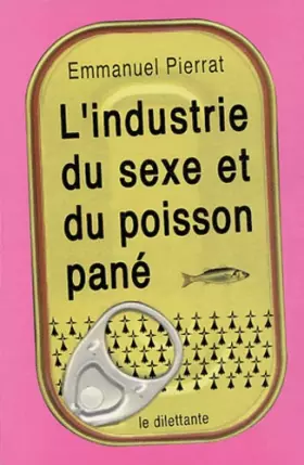 Couverture du produit · L'Industrie du sexe et du poisson pané