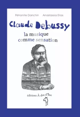 Couverture du produit · Claude Debussy, la musique comme sensation