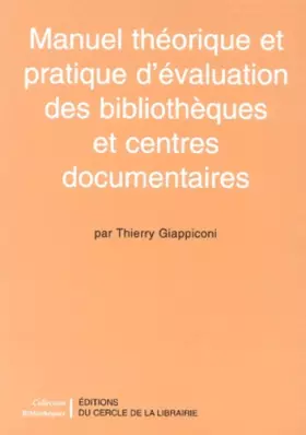 Couverture du produit · Manuel théorique et pratique d'évaluation des bibliothèques et centres documentaires